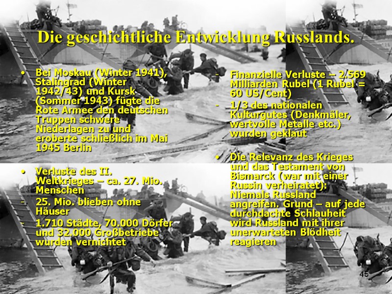45 Die geschichtliche Entwicklung Russlands. Bei Moskau (Winter 1941), Stalingrad (Winter 1942/43) und Kursk